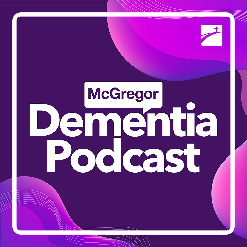 McGregor Dementia Podcast channel